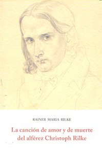 Cancion De Amor Y De Muerte Del Alferez Christoph Rilke,La