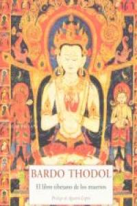 Bardo Thodol. El Libro Tibetano De Los Muertos