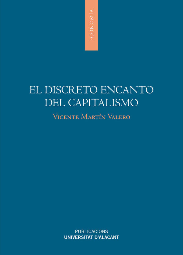 El Discreto Encanto Del Capitalismo