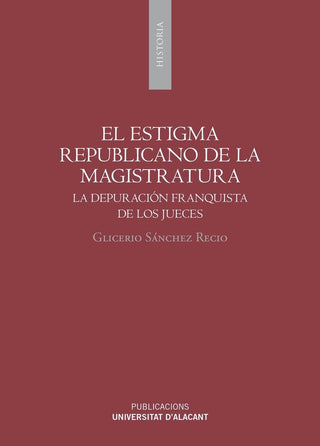 El Estigma Republicano De La Magistratura