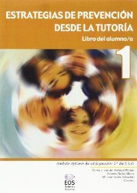 Estrategias De Prevención Desde La Tutoría. Libro Del Alumno/A - 1