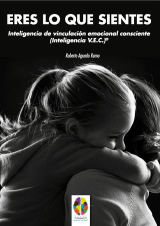 Eres Lo Que Sientes