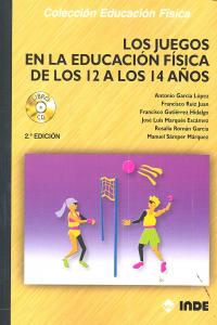 Los Juegos En La Educación Física De Los 12 A Los 14 Años (Libro + Cd)