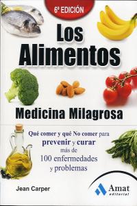 Los Alimentos Medicina Milagrosa