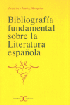 Bibliografía Fundamental Sobre La Literatura Española .