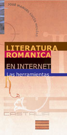 Literatura Románica En Internet. Las Herramientas .