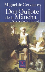 Don Quijote De La Mancha (Selección De Textos)