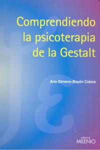 Comprendiendo La Psicoterapia De La Gestalt