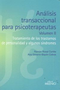 Análisis Transaccional Para Psicoterapeutas. Volumen Ii