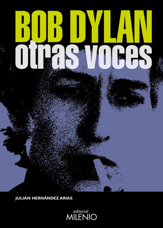 Bob Dylan. Otras Voces