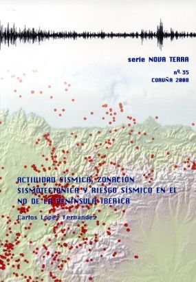 Actividad Sísmica, Zonación Sismoténica Y Riesgo Sísmico En El No De La Península Ibérica