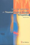 Uso De Opioides En Traumatolog¡A Y Cirug¡A Ortopédica