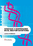 Innovar Y Emprender En El Sector Sanitario