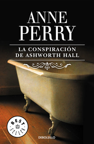 La Conspiración De Ashworth Hall (Inspector Thomas Pitt 17)
