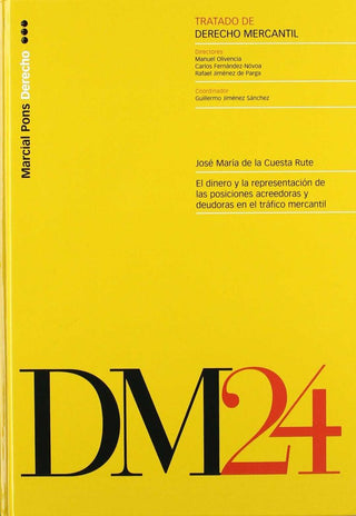 El Dinero Y La Representación De Las Posiciones Acreedoras Y Deudoras En El Tráfico Mercantil