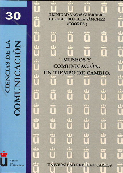 Museos Y Comunicación. Un Tiempo De Cambio