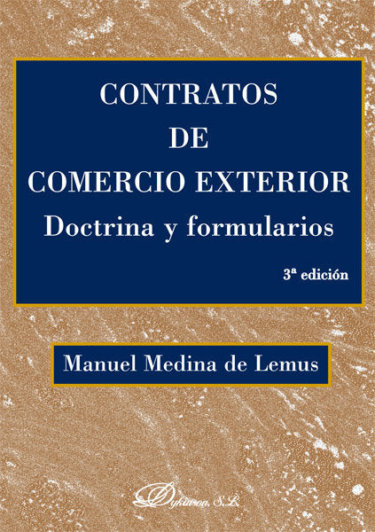 Contratos De Comercio Exterior. Doctrina Y Formularios