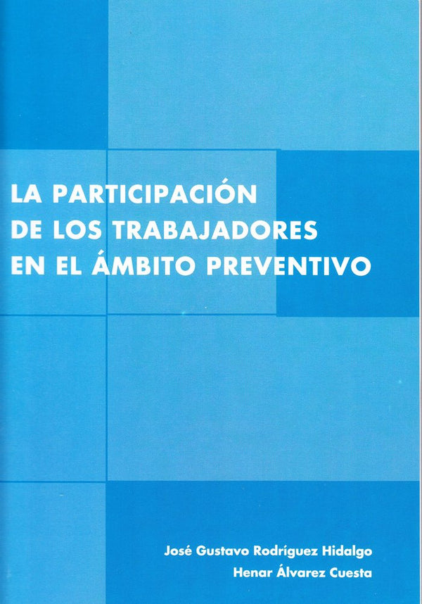 La Participacion De Los Trabajadores En El Ambito Preventivo