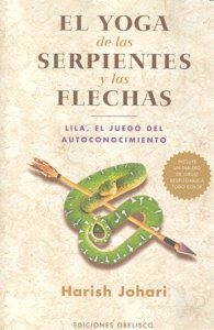 El Yoga De Las Serpientes Y Las Flechas