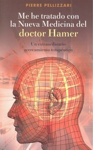 Me He Tratado Con La Nueva Medicina Del Dr. Hamer