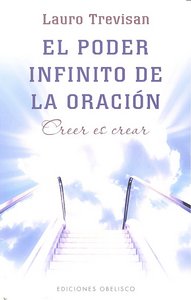 El Poder Infinito De La Oración