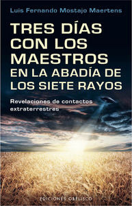 Tres Días Con Los Maestros En La Abadía De Los Siete Rayos