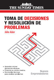 Toma De Decisiones Y Resolucion De Problemas