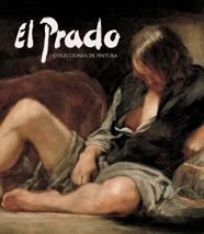 El Prado. Colecciones De Pintura