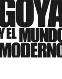 Goya Y El Mundo Moderno