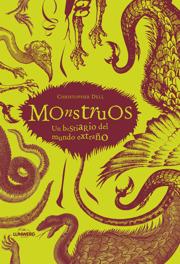 Monstruos. Un Bestiario Del Mundo Extraño