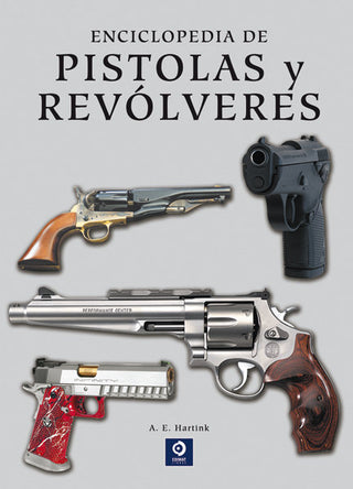 Enciclopedia De Pistolas Y Revólveres