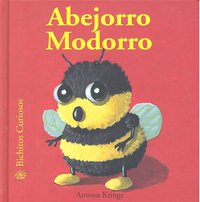 Bichitos Curiosos. Abejorro Modorro