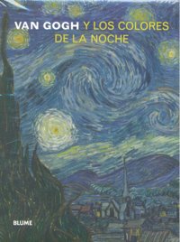 Van Gogh Y Los Colores De La Noche