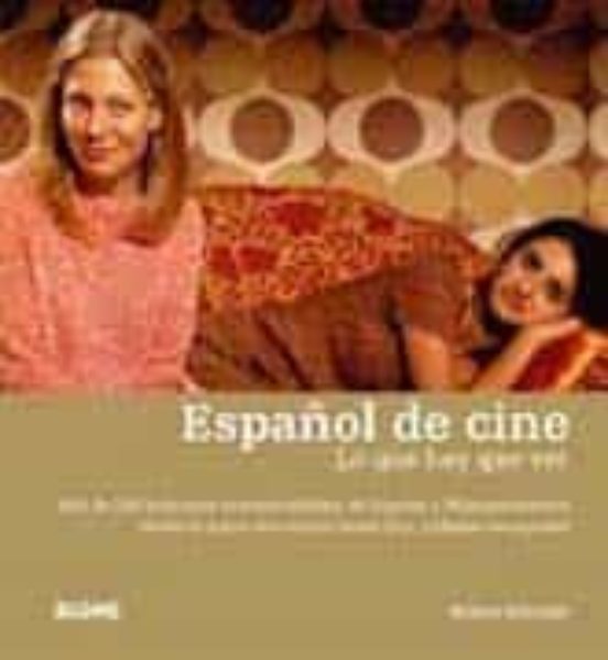 Español de Cine: Lo que hay que ver