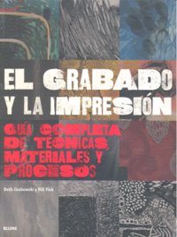 El Grabado Y La Impresión