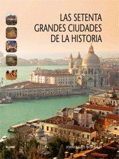 Las Setenta Grandes Ciudades De La Historia