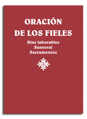 Oración De Los Fieles. Días Laborales, Santoral Y Sacramentos