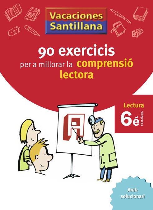 Vacaciones Santillana 90 Exercicis Per A Millorar La Comprensio Lectora 6 Primaria