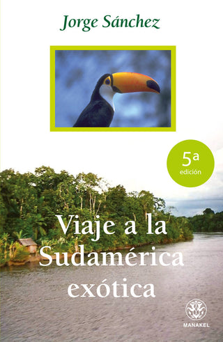 Viaje A La Sudamérica Exótica