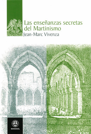 Las Enseñanzas Secretas Del Martinismo