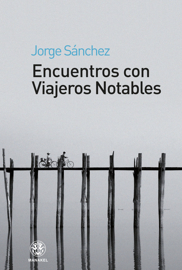 Encuentros Con Viajeros Notables