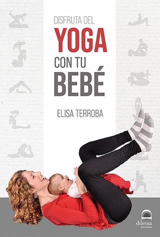 Disfruta Del Yoga Con Tu Bebé