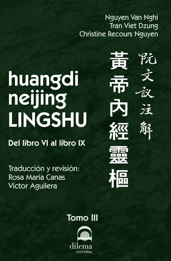 Huangdi Neijing Lingshu Tomo Iii. Del Libro Vi Al Libro Ix