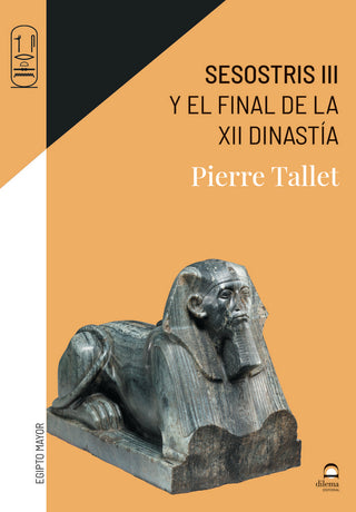 Sesostris Iii Y El Final De La Xii Dinastía