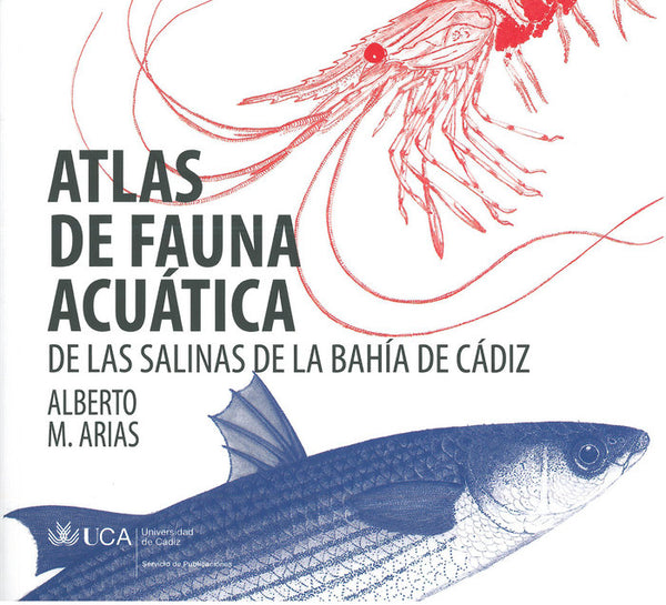 Atlas De Fauna Acuática De Las Salinas De La Bahía De Cádiz