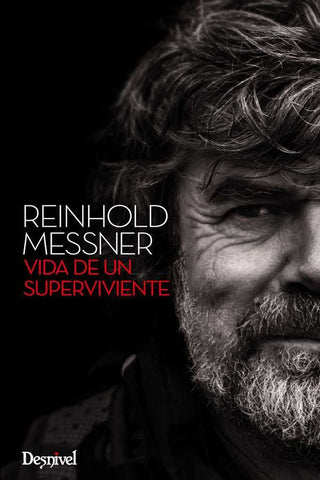 Reinhold Messner, Vida De Un Superviviente