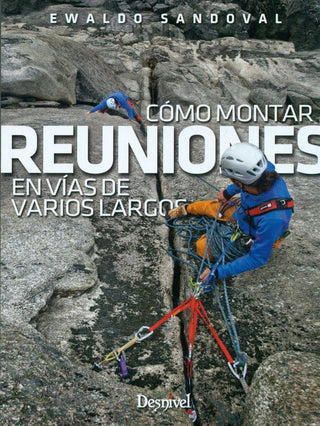 Cómo Montar Reuniones En Vías De Varios Largos