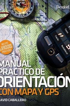 Manual Práctico De Orientación Con Mapa Y Gps