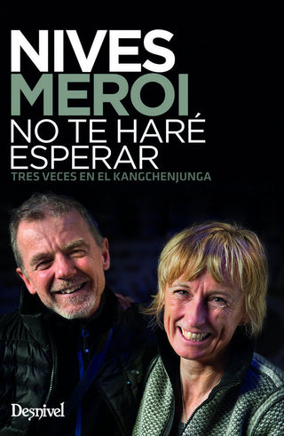 Nives Meroi. No Te Haré Esperar