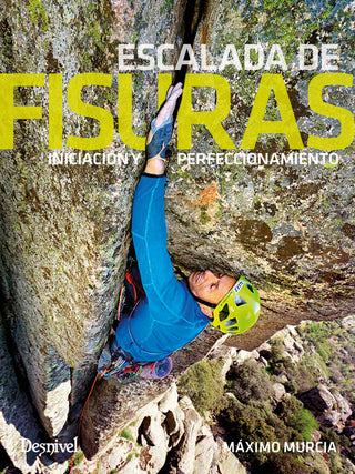 Escalada De Fisuras. Iniciacion Y Perfeccionamiento